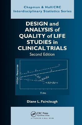 Design and Analysis of Quality of Life Studies in Clinical Trials(English, Hardcover, Fairclough Diane L.)
