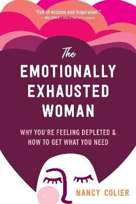 The Emotionally Exhausted Woman(English, Paperback, Colier Nancy)