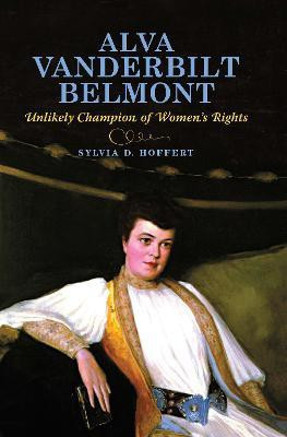 Alva Vanderbilt Belmont(English, Hardcover, Hoffert Sylvia D.)