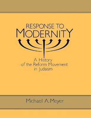 Response to Modernity(English, Paperback, Meyer Michael A.)