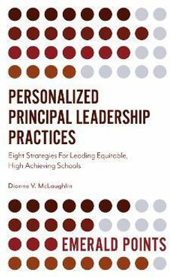 Personalized Principal Leadership Practices(English, Paperback, McLaughlin Dionne V.)