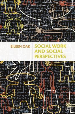 Social Work and Social Perspectives(English, Paperback, Oak Eileen)
