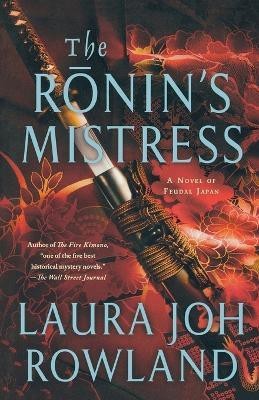 The Ronin's Mistress(English, Paperback, Rowland Laura Joh)