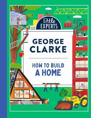 How to Build a Home(English, Hardcover, Clarke George)