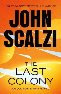 The Last Colony(English, Paperback, Scalzi John)