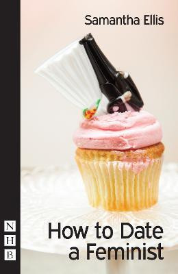 How to Date a Feminist(English, Paperback, Ellis Samantha)