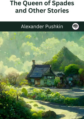 The Queen of Spades and Other Stories(Paperback, Alexander Pushkin)