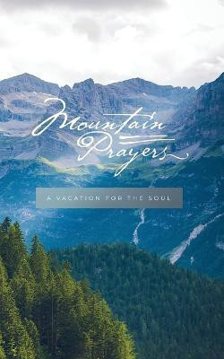 Mountain Prayers(English, Paperback, Honor Books)