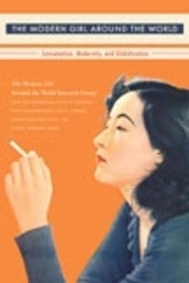 The Modern Girl Around the World(English, Hardcover, unknown)