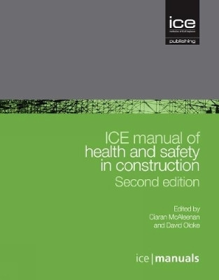 ICE Manual of Health and Safety in Construction(English, Hardcover, McAleenan Ciaran)