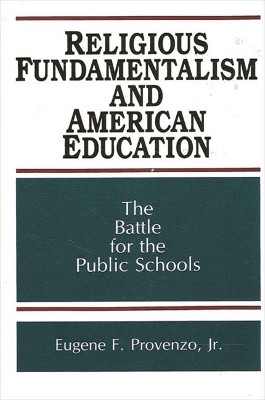 Religious Fundamentalism and American Education(English, Paperback, Provenzo Jr. Eugene F.)