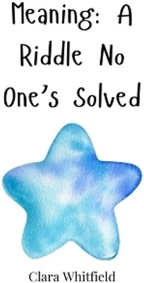 Meaning(English, Paperback, Whitfield Clara)