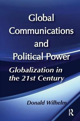 Global Communications and Political Power(English, Paperback, unknown)