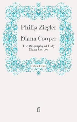 Diana Cooper(English, Electronic book text, Ziegler Philip)