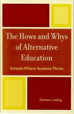 The Hows and Whys of Alternative Education(English, Hardcover, Leiding Darlene)