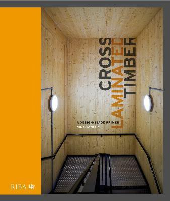 Cross Laminated Timber(English, Hardcover, Crawley Nic)