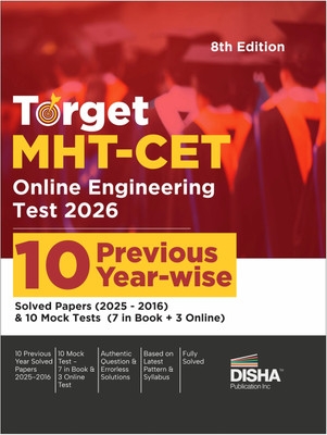 Disha TARGET MHT-CET Online Engineering Test 2026 - 10 Previous Year-wise Solved Papers (2025 - 2016) & 10 Mock Tests (7 in Book + 3 Online) 8th Edition | Maharashtra Common Entrance Test PYQs(Paperback, Disha Experts)