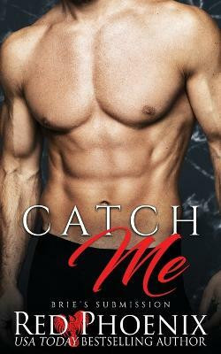 Catch Me(English, Paperback, Phoenix Red)
