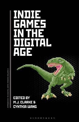 Indie Games in the Digital Age(English, Electronic book text, unknown)