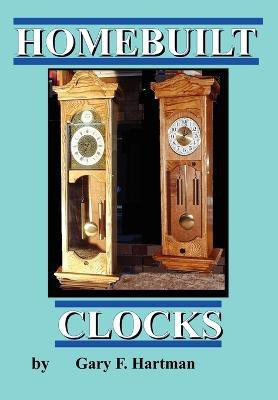 Homebuilt Clocks(English, Paperback, Hartman Gary Franklin)