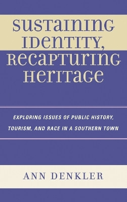 Sustaining Identity, Recapturing Heritage(English, Hardcover, Denkler Ann E.)
