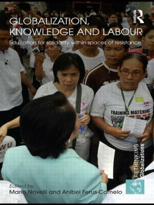 Globalization, Knowledge and Labour(English, Paperback, unknown)