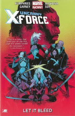 Uncanny X-Force - Volume 1: Let It Bleed (Marvel Now)(English, Paperback, Humphries Sam)