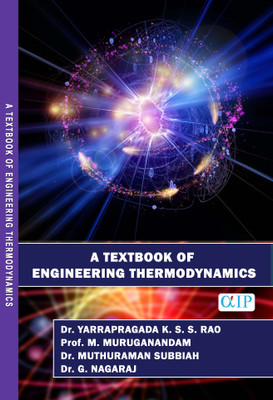 A TEXTBOOK OF ENGINEERING THERMODYNAMICS(Paperback, Dr. YARRAPRAGADA K. S. S. RAO, Prof. M. MURUGANANDAM, Dr. MUTHURAMAN SUBBIAH, Dr. G. NAGARAJ.)