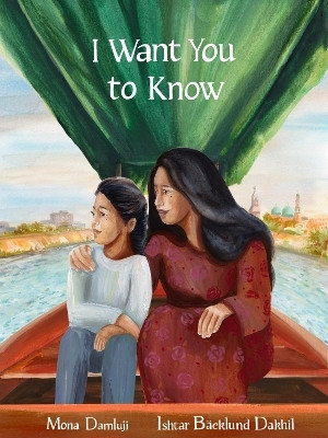 I Want You to Know(English, Hardcover, Damluji Mona)
