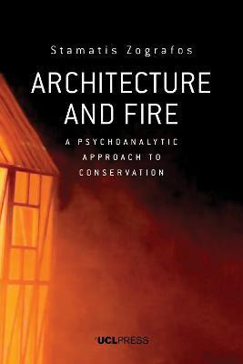 Architecture and Fire(English, Paperback, Zografos Stamatis)