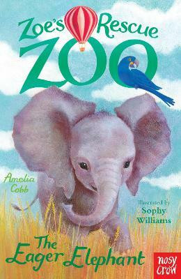 Zoe's Rescue Zoo: The Eager Elephant(English, Paperback, Cobb Amelia)