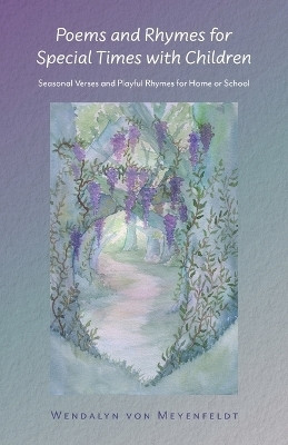 Poems and Rhymes for Special Times with Children(English, Paperback, Von Meyenfeldt Wendalyn)