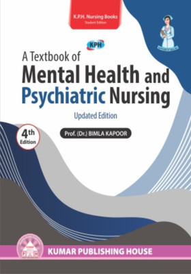 A Textbook of MENTAL HEALTH AND PSYCHIATRIC NURSING(Paperback, Prof. (Dr.) Bimla Kapoor)