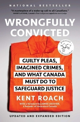 Wrongfully Convicted (Updated and Expanded Edition)(English, Paperback, Roach Kent)