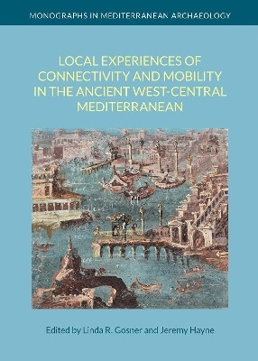 Local Experiences of Connectivity and Mobility in the Ancient West-Central Mediterranean(English, Hardcover, unknown)