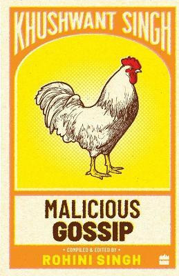 Malicious gossip(English, Paperback, Singh Khushwant)