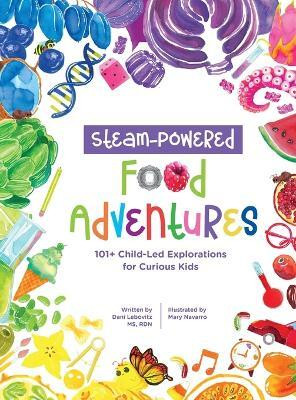 STEAM-Powered Food Adventures(English, Hardcover, Lebovitz Arielle Dani)