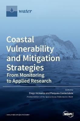 Coastal Vulnerability and Mitigation Strategies(English, Hardcover, unknown)