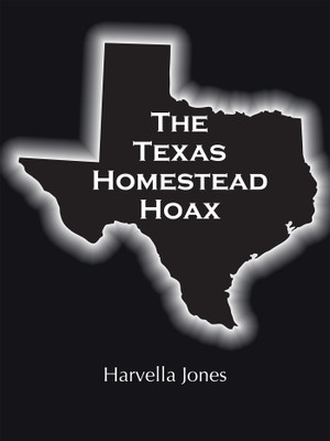 The Texas Homestead Hoax(English, Paperback, Jones Harvella)