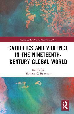Catholics and Violence in the Nineteenth-Century Global World(English, Hardcover, unknown)