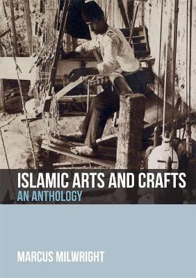 Islamic Arts and Crafts(English, Hardcover, Milwright Marcus)