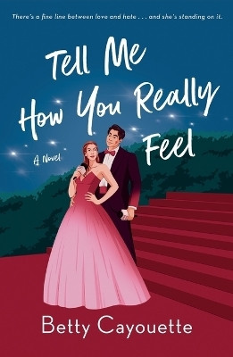 Tell Me How You Really Feel(English, Paperback, Cayouette Betty)