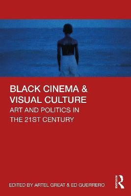 Black Cinema & Visual Culture(English, Paperback, unknown)