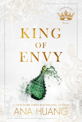 King of Envy : Bad boy billionaires must atone for their sins in order to earn their love stories(Paperback, Ana Huang)