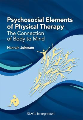 Psychosocial Elements of Physical Therapy(English, Paperback, Johnson Hannah)