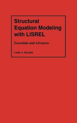 Structural Equation Modeling with LISREL(English, Hardcover, Hayduk Leslie A.)
