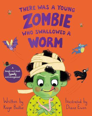 There Was a Young Zombie Who Swallowed a Worm(English, Paperback, Baillie Kaye)