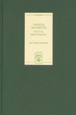 Angeles Mastretta(Spanish, Hardcover, Lavery Jane Elizabeth Dr)