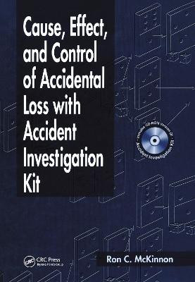 Cause, Effect, and Control of Accidental Loss with Accident Investigation Kit(English, Electronic book text, McKinnon Ron Charles)