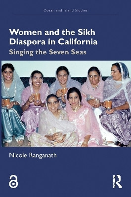 Women and the Sikh Diaspora in California(English, Paperback, Ranganath Nicole)